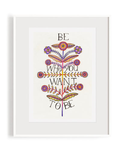 Be Who You Want To Be A4